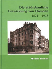 Buch: Die Städtebauliche Entwicklung von Dresden 1871-1918/vergrößerte Ansicht